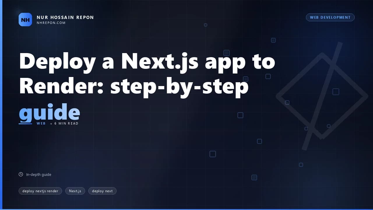 Deploy a Next.js app to Render: step-by-step guide