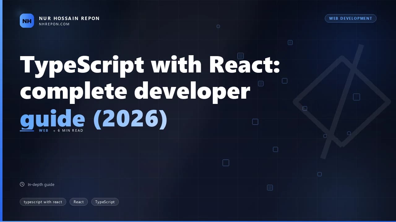 TypeScript with React: complete developer guide (2026)